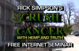 Rick Simpson's Crush Cancer With Hemp And Truth