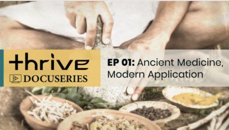 Thrive: Ancient Medicine, Modern Application (Episode 1)