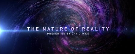 The Nature of Reality with David Icke - Who Are We & Where Are We? Part 1 of 12