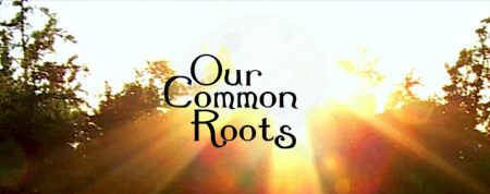 Our Common Roots - Tradition