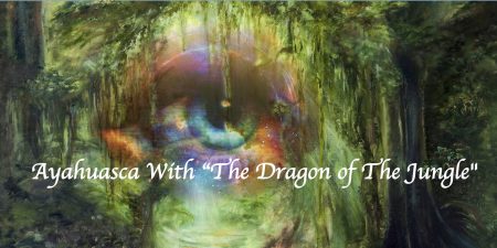 Ayahuasca With “The Dragon of The Jungle"