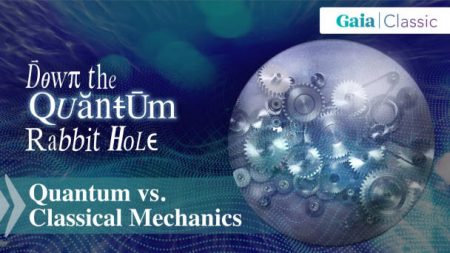 Down the Quantum Rabbit Hole - Quantum vs. Classical Mechanics (Episode 2)