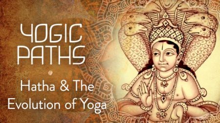 Hatha & The Evolution of Yoga