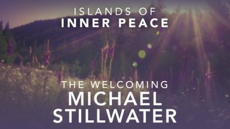 The Welcoming: Coming Home with Michael Stillwater