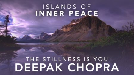 The Stillness Is You: Whispering the Mystery with Deepak Chopra