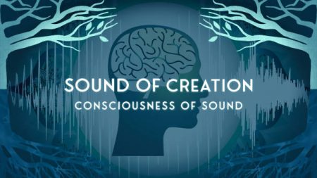 Sound Of Creation - Consciousness of Sound (Episode 4)
