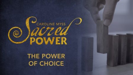 Sacred Power - The Power of Choice