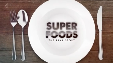 Superfoods The Real Story - Episode 4
