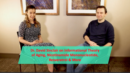 Dr. David Sinclair on Informational Theory of Aging, Nicotinamide Mononucleotide, Resveratrol & More