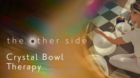 The Other Side – Crystal Bowl Therapy